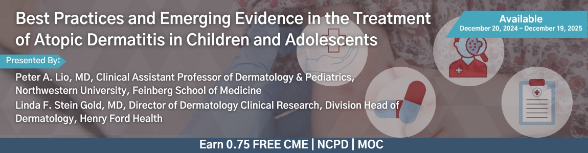 Best Practices and Emerging Evidence in the Treatment of Atopic Dermatitis in Children and Adolescents